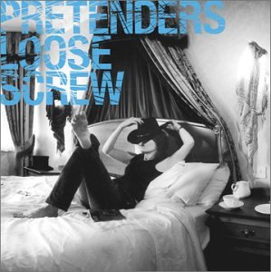 Loose Screw [Audio CD] Pretenders (CDs)