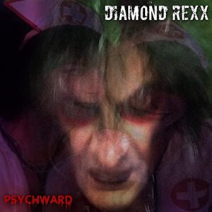 Psych Ward - Diamond Rexx (CDs)