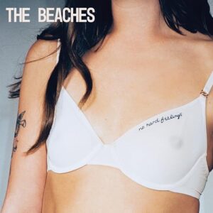 No Hard Feelings - The Beaches (CDs)