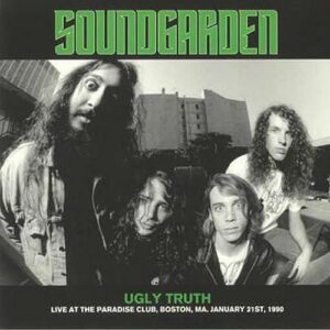 Ugly Truth Live at Theparadise Club Boston 1990 [VINYL] - Soundgarden (Discos de Vinil)