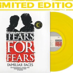 Familiar Faces: BBC FM In Concert Series, Hammersmith Odeon, London 10th June 1985 (ltd. ed.) (yellow vinyl) - Vinyl LP - Tears For Fears (Discos de Vinil)