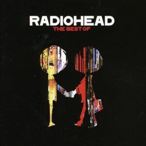 The Best Of Radiohead [CD] - Radiohead (CDs)