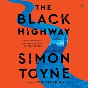 The Black Highway: 3 - Toyne, Simon (CDs)
