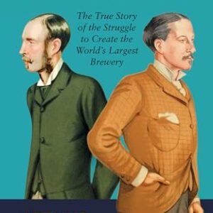 Guinness: A Family Succession: The True Story of the Struggle to Create the World's Largest Brewery - Guinness, Arthur Edward (Cervejas)