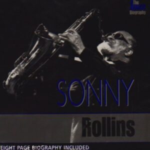 Jazz Biography Sonny Rollins - Rollins, Sonny (CDs)