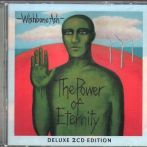 Power Of Eternity-Deluxe- - Wishbone Ash (CDs)