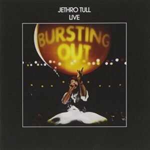 Jethro Tull: Bursting Out-Remastered (CDs)