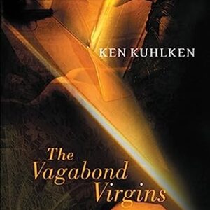 The Vagabond Virgins: 5 - Kuhlken, Ken (CDs)