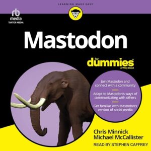 Mastodon for Dummies - Minnick, Chris (CDs)