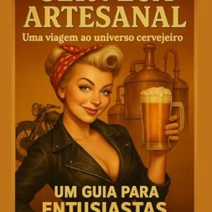 Cerveja Artesanal - Um Guia para Entusiastas: Uma viagem ao universo cervejeiro (Spanish Edition) - Defende, Marcos (Cervejas)