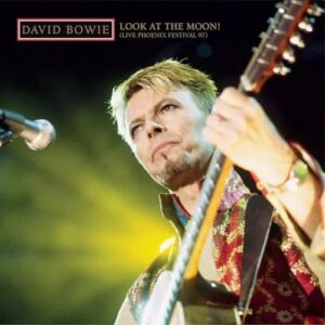 Look At The Moon! (Live Phoenix Festival 97) [VINYL] - David Bowie (Discos de Vinil)