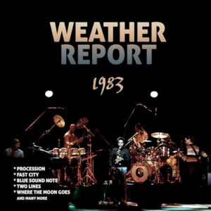 1983 - Weather Report (CDs)