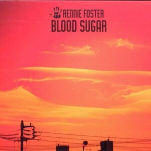 BLOOD SUGAR - Rennie Foster (CDs)