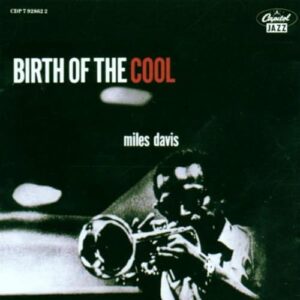 Birth of the Cool - Davis, Miles (CDs)