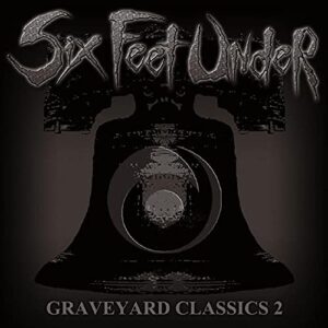 Graveyard Classics 2 - Six Feet Under (CDs)