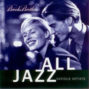 Brooks Brothers All Jazz - Billie Holiday, Blossom Dearie, Eden Atwood, Sarah Vaughan (CDs)