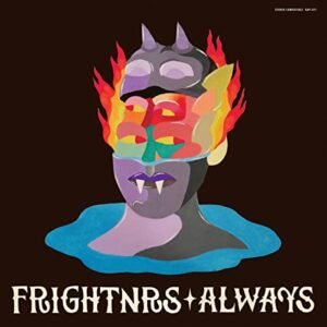 Always - Frightnrs (CDs)