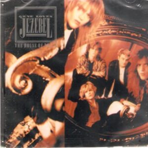 GENE LOVES JEZEBEL - THE HOUSE OF DO - GENE LOVES JEZEBEL (CDs)
