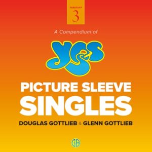 A Compendium of YES Picture Sleeve 45 rpm Singles - Gottlieb Bros. (Discos de Vinil)