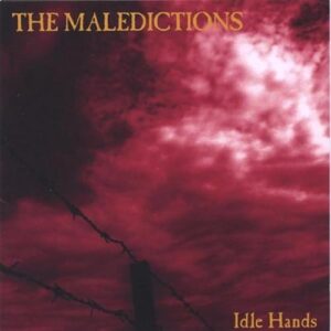 Idle Hands - The Maledictions (CDs)