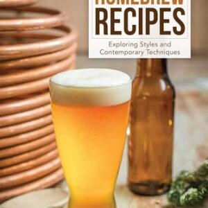 Modern Homebrew Recipes: Exploring Styles and Contemporary Techniques (English Edition) - Strong, Gordon (Cervejas)