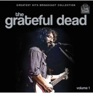 GREATEST HITS BROADCAST COLLECTION VOL 1 (輸入盤) - GRATEFUL DEAD (CDs)