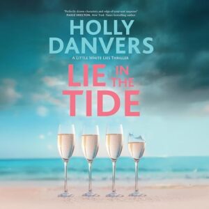 Lie in the Tide: 1 - Danvers, Holly (CDs)