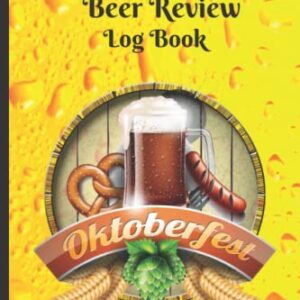 Beer Review Log Book: A Beer Tasting Journal & Notebook Great Gift for Beer Lovers - H.Oxford, Christian (Cervejas)