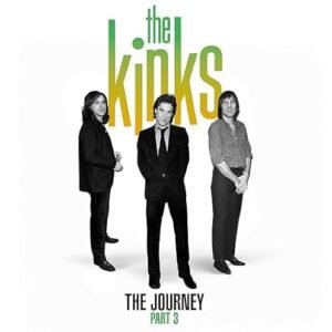 The Kinks - The Journey Part 3 - The Kinks (CDs)