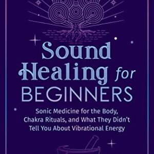 Sound Healing For Beginners: Sonic Medicine for the Body, Chakra Rituals and What They Didn’t Tell You About Vibrational Energy (Sound Healing and Somatic Mindfulness) (English Edition) - Vibrations, Ascending (CDs)