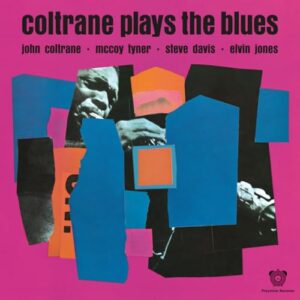 Coltrane Plays The Blues - John Coltrane (Discos de Vinil)