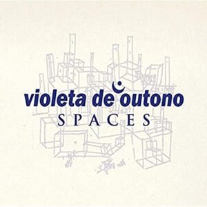 Violeta de Outono - Spaces ( Cd Digipack ) - Violeta de Outono (CDs)