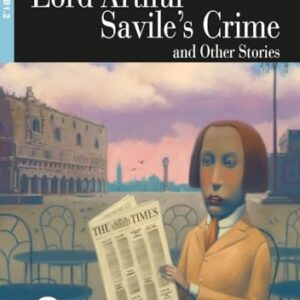 Lord Arthur Savile's Crime And Other Stories - Reading And Training Elementary - Book With Audio CD: B1.2-niveau ERK - WILDE, OSCAR (CDs)