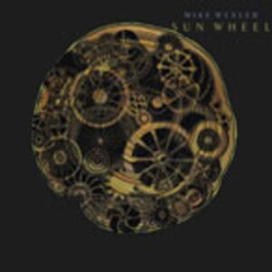 Sun Wheel - Wexler, Mike (CDs)