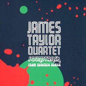 Soundtrack From Electric Black - James Taylor Quartet (CDs)