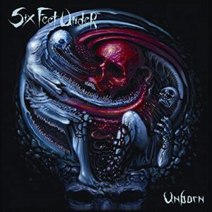 Unborn - Six Feet Under (CDs)
