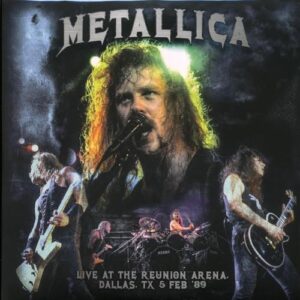 Metallica - Live At The Reunion Arena, Dallas TX 5 Feb '89 (180g) - Vinyl LP (Discos de Vinil)