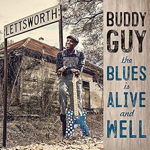 Buddy Guy - The Blues Is Alive and Well - Buddy Guy (CDs)