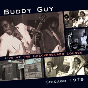 Live At The Checkerboard Lounge: Chicago 1979 - GUY,BUDDY (CDs)