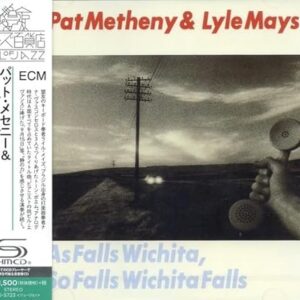 As Falls Wichita, So Falls Wichita Falls - SHM - Pat Metheny And Lyle Mays (CDs)