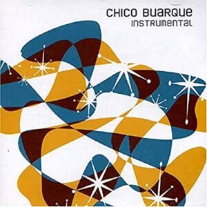 Chico Buarque Instrumental - Chico Buarque (Discos de Vinil)