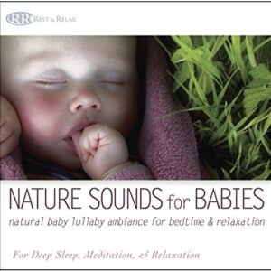 Nature Sounds for Babies: Natural Baby Lullaby Ambiance for Bedtime & Relaxation (For Deep Sleep & Relaxation) - Akim Bliss (CDs)