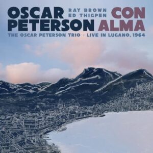 CON ALMA: THE OSCAR PETERSON TRIO - LIVE IN LUGANO, 1964 - Oscar Peterson (CDs)