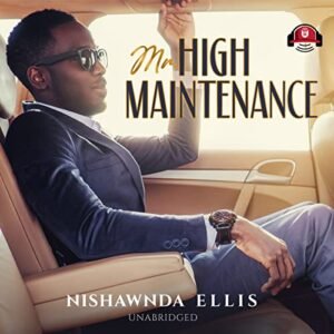 Mr. High Maintenance - Ellis, Nishawnda (CDs)