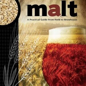 Malt: A Practical Guide from Field to Brewhouse (Brewing Elements) (English Edition) - Mallett, John (Cervejas)