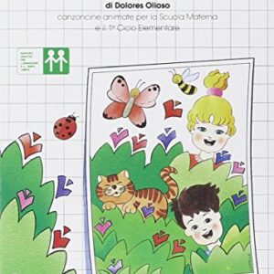 Cantiamo... la natura. Con CD Audio - Olioso, Dolores (CDs)