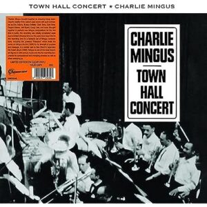 Town Hall Concert - Charles Mingus (Discos de Vinil)