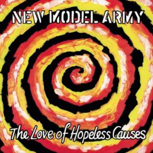 Love Of Hopeless Causes (LP Black Vinyl) [VINYL] - New Model Army (Discos de Vinil)