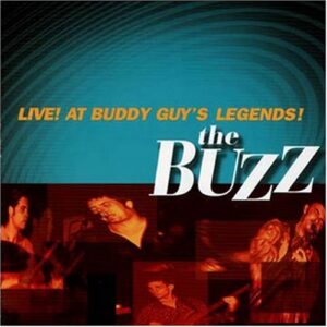 Live at Buddy Guys Legends - Buzz (CDs)