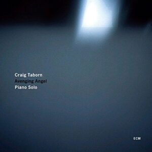 Avenging Angel - Craig Taborn (CDs)
